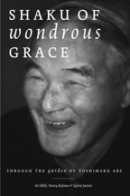 A new book, Shaku of Wondrous Grace – Through the Garden of Yoshimaru Abe, by Art Miki, Henry Kojima &amp; Sylvia Jansen, looks at the life and times of a man ... - shaku